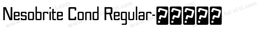 Nesobrite Cond Regular字体转换